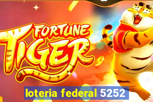 loteria federal 5252